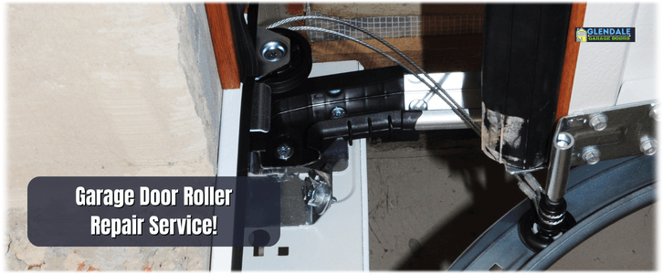 Garage Door Roller Repair Glendale CA (818) 853-9907